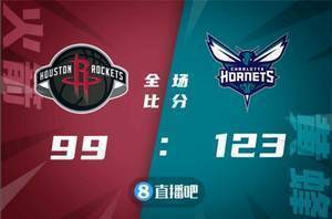 🏀罗齐尔27+5 鲍尔16+5+7 伍德16+9 火箭不敌黄蜂吞4连败
