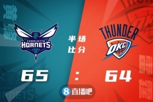 🏀罗齐尔30+6 布里奇斯27+6 亚历山大32+8+5 黄蜂送雷霆6连败